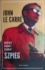 DRUCIARZ, KRAWIEC, ŻOŁNIERZ. SZPIEG - John Le Carre